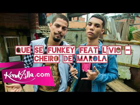 Que Se Funkey feat Livio - Cheiro De Marola ( Ofocoal Music Video )