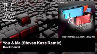 Rock Farrel - You & Me - Steven Kass Remix - HouseWorks