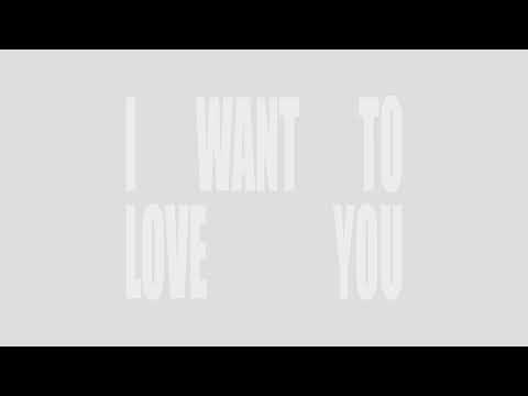 Video thumbnail for I Want To Love you