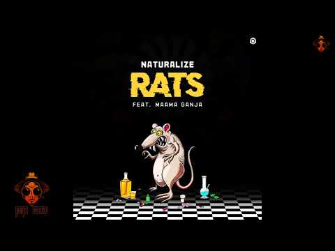Naturalize - Rats feat. Maama Ganja