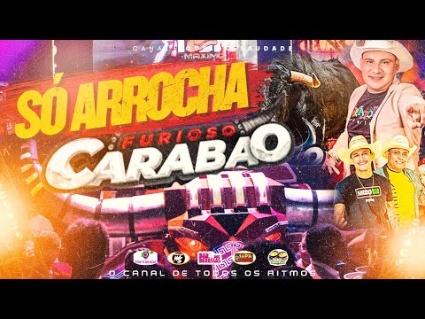 CARABAO SÓ AS MELHORES DO ARROCHA 2023