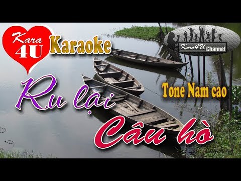 Ru lại câu hò Karaoke (Tone nam cao) - Beat hay [Kara4U]