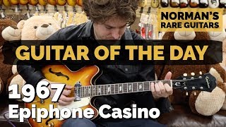 Video thumbnail for Guitar of the Day: 1967 Epiphone Casino | Norman's Rare Guitars by Normans Rare Guitars