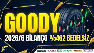 GOODY 2026/6 Bilanço Analizi! %462 Bedelsiz ve Finansal Detaylar