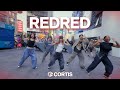 K POP IN PUBLIC NYC TIMES SQUARE CORTIS 코르티스 RED RED Dance Cover