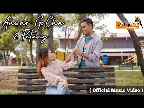 Anwar GoCha - 2 Petang ( Official Music Video )