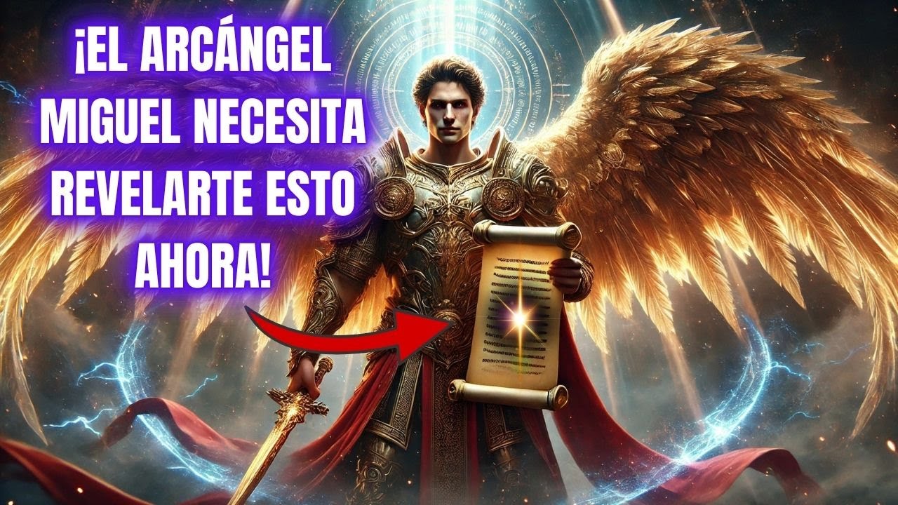 ¡EL ARCÁNGEL MIGUEL NECESITA REVELARTE ESTO AHORA!
