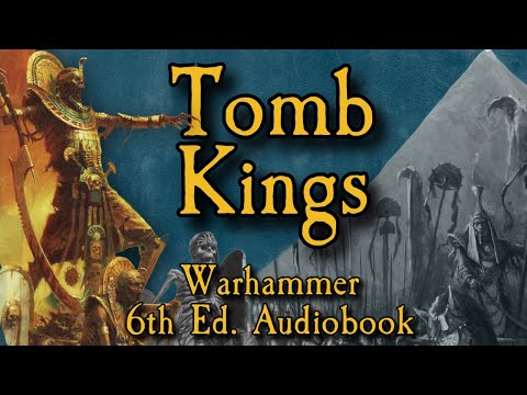 Tomb Kings Lore -  Warhammer Old World Audiobook