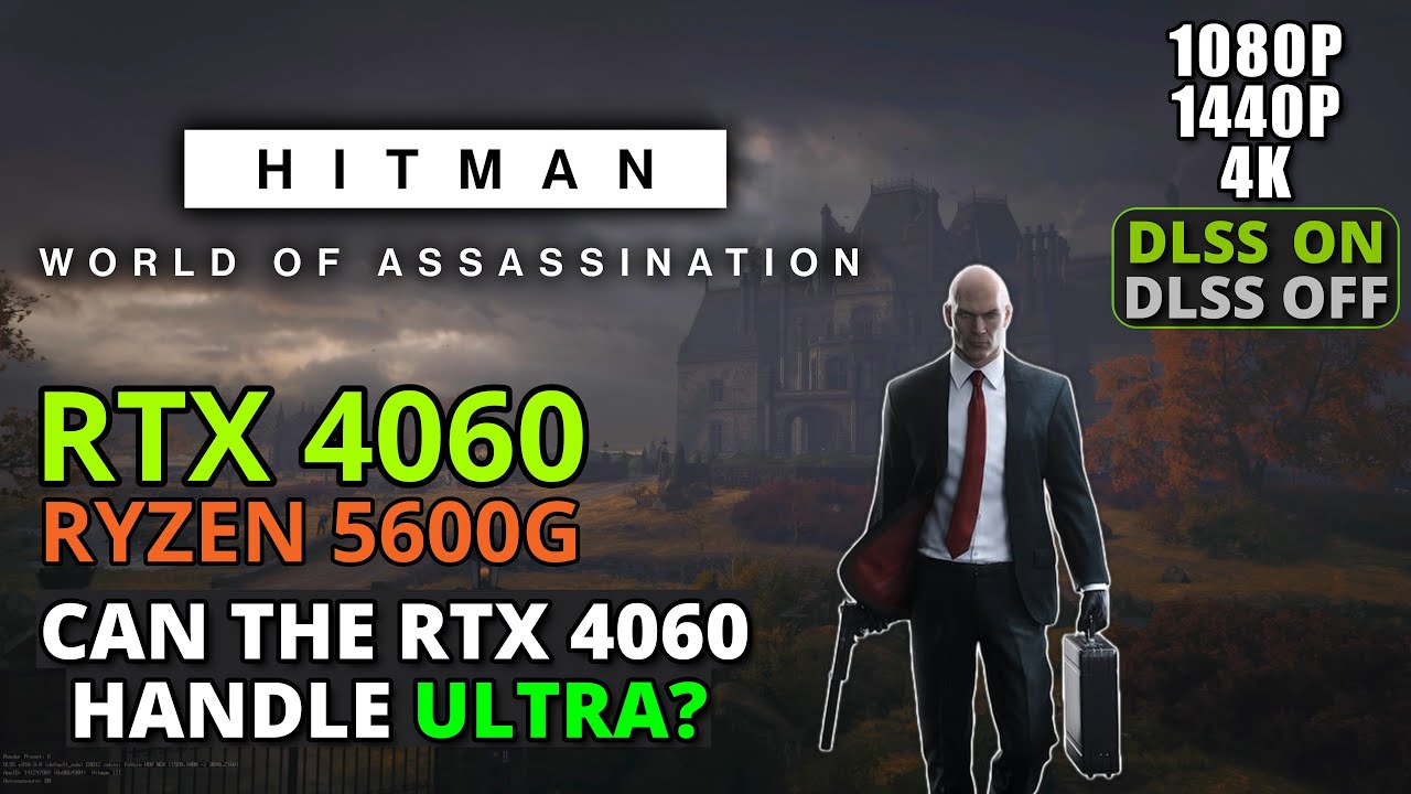 HITMAN World of Assassination on RTX 4060 + Ryzen 5600G - 1080p/1440p/4K
