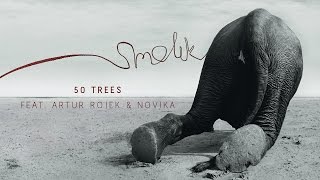 Smolik - 50 Trees feat. Artur Rojek & Novika (Official Audio)