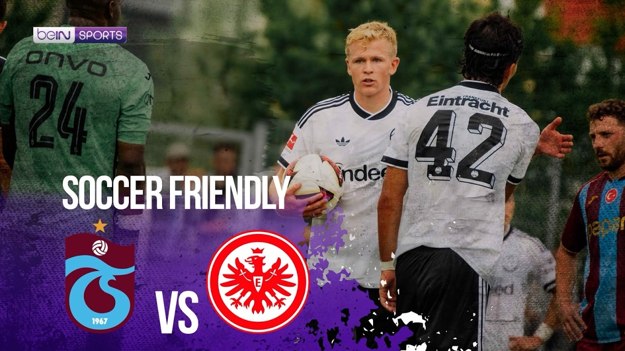 Frankfurt vs Trabzonspor | HIGHLIGHTS Soccer Friendly | 07/26/2026 | beIN SPORTS USA