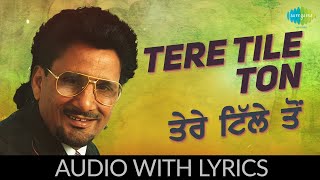Tere Tille Ton with lyrics  ਤੇਰੇ ਟਿੱ