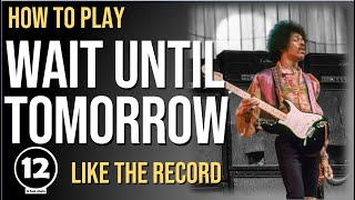 Wait Until Tomorrow - Jimi Hendrix Experience | Guitar Lesson