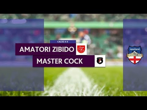 AMATORI ZIBIDO vs MASTER COCK - Campionato C11