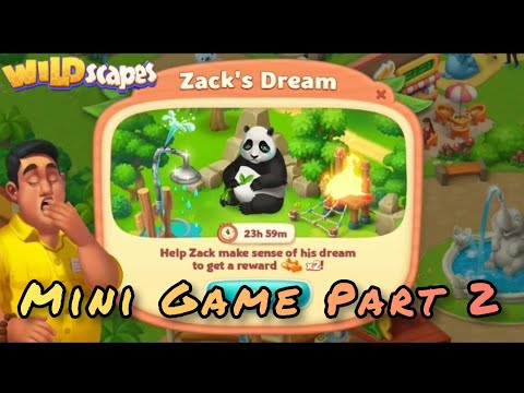 WILDSCAPES : MINI GAME PART 2 - ZACK'S DREAM
