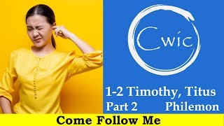 Come Follow Me LDS- 1-2 Timothy Titus Philemon Part 2, New Testament