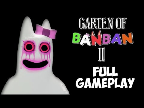 Garten Of BanBan 2 | FULL GAMEPLAY Walkthrough NO COMMENTARY