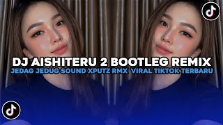 Download lagu DJ AISHITERU 2 BOOTLEG REMIX JEDAG JEDUG SOUND VIRAL TIKTOK TERBARU 2025 YG KALIAN CARI! mp3