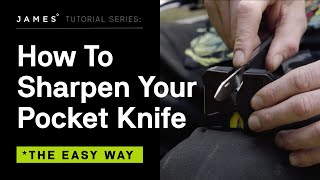 How To Sharpen Your Pocket Knife: The Easy Way