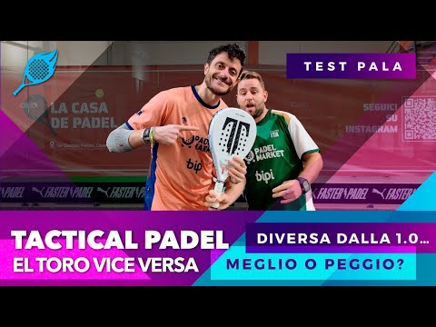 Tactical Padel EL TORO VICEVERSA: recensione | La domanda è una: meglio o peggio della El Toro 1.0?