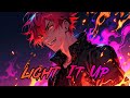 Nightcore Light It Up By Aiyun Lyric Video