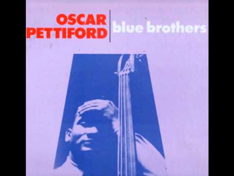 Blue Brothers - Oscar Pettiford