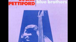 Blue Brothers - Oscar Pettiford