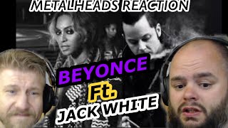 Beyonce? | BEYONCE - DONT HURT YOURSELF - Ft. Jack White | Metalheads Reaction