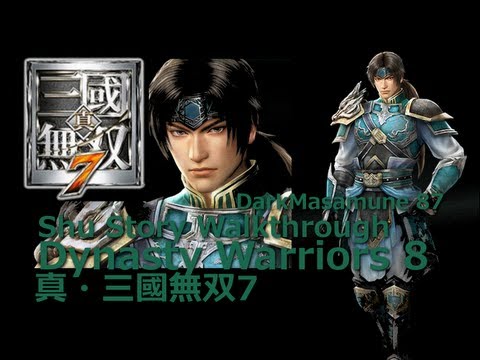 真・三國無双7/Dynasty Warriors 8 Shu Army Story Mode  Walkthrough Commentary Chapter 2