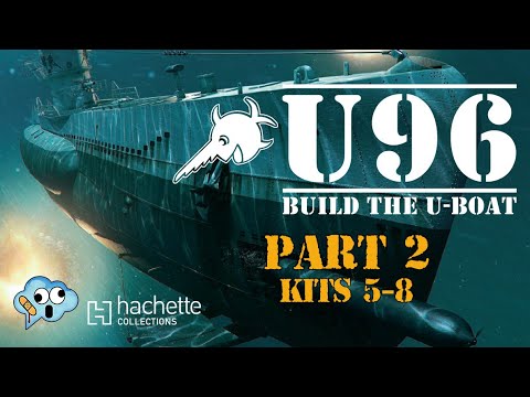 Hachette partworks build the 1:48 scale U96 U-Boat model part 2 kits 5 - 8
