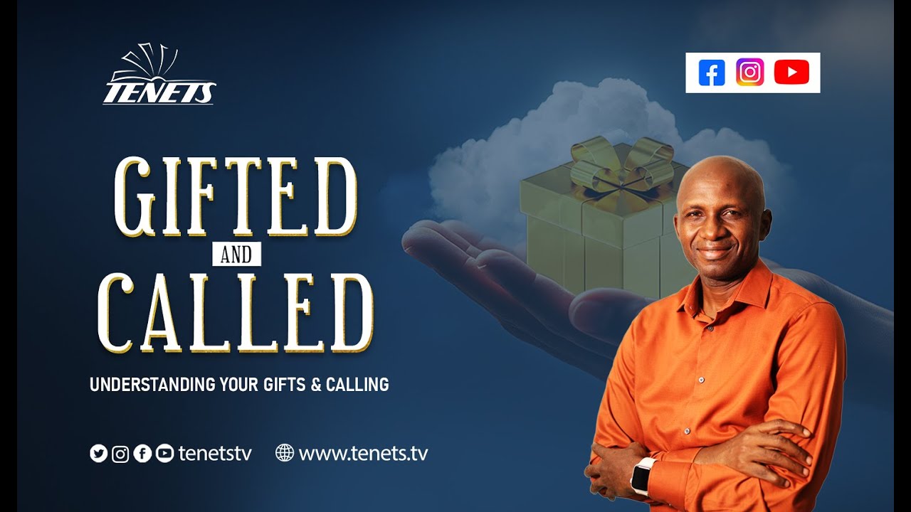 Gifted & Called [ Understanding your Gifts and calling] || A New Teaching Series by Tenets Ministry