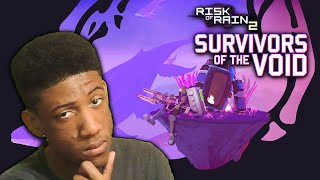 Late and Lowkey in the Void | Risk of Rain 2 DLC