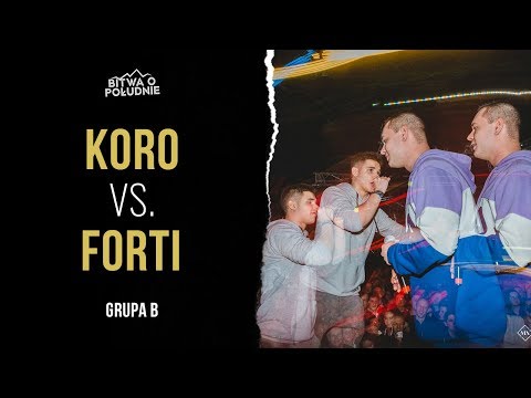 Forti vs. Koro  / Bitwa o Południe 2020 (Grupa B)