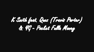 K Smith feat. Quez (Travis Porter) &amp; YG - Pocket Fulla Money