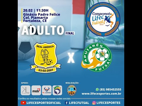 15º Campeonato LIFEC de Futsal - Final - ⚽ Real América Futsal (3) 01 X 01 (2) Apuiarés Futsal