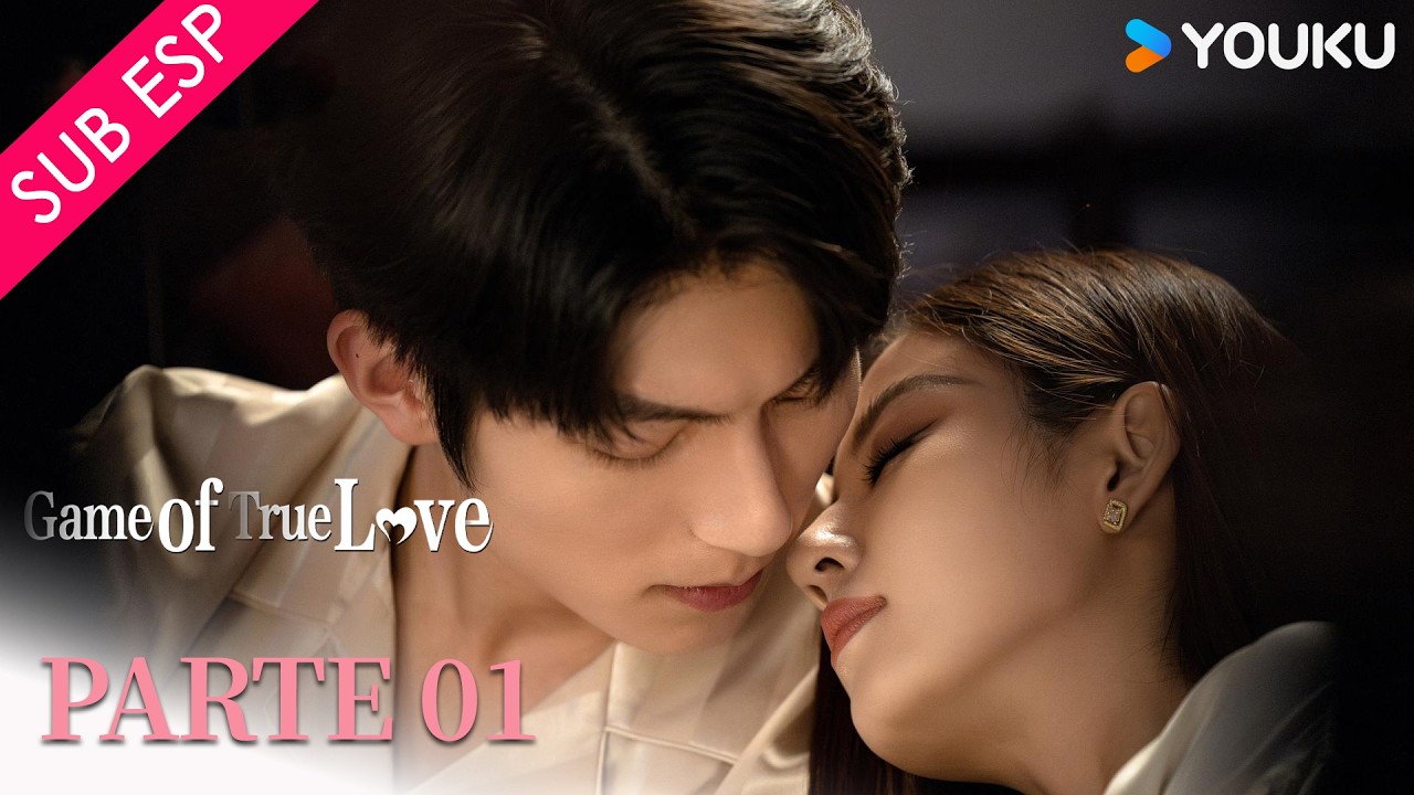 【SUB ESP】Juego de amor verdadero | PARTE 01 | He Ruixian / Fan Zhixin / Wang Ce / Wang Zuyi | YOUKU