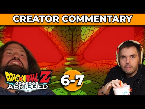 Dragonball Z Abridged Creator Commentary | Ep. 6-7