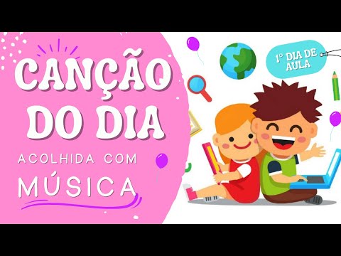 Música para Acolhida - Canção do dia - Dias da semana