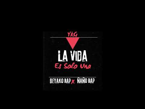 BEYAKO RAP-LA VIDA ES SOLO UNA FT ÑAÑO RAP🙏