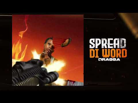 Dragga - Spread Di Word (Official Audio)