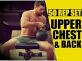 Kettlebell Upper Chest & Back Routine [50 Rep Grind!] | Chandler Marchman