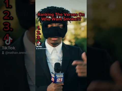 Ranking The Verses On Who Want Smoke?? #nardowick #21savage #lildurk #gherbo