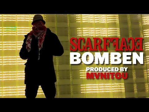Scarf Face - Bomben                                (prod. von MVNITOU)