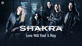 Shakra - Love Will Find A Way