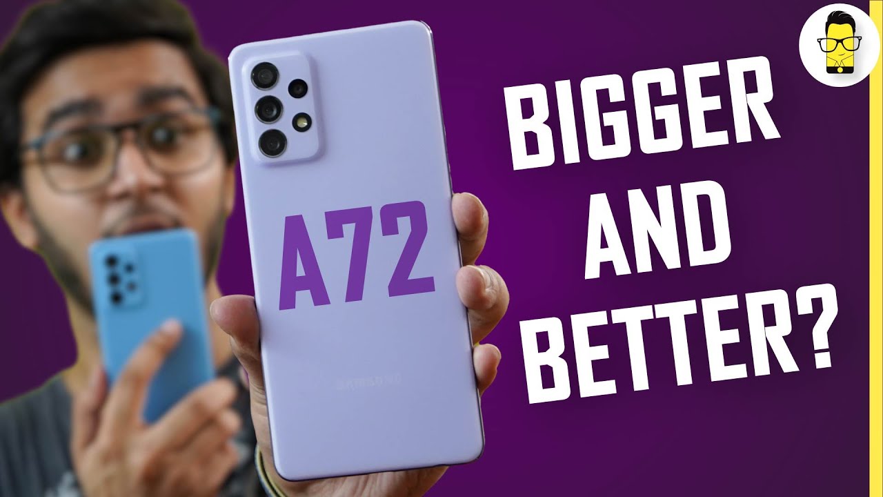 Samsung Galaxy A72 Review 🔥Bigger and Better Than the Galaxy A52? | Price Starts at Rs. 34,999
