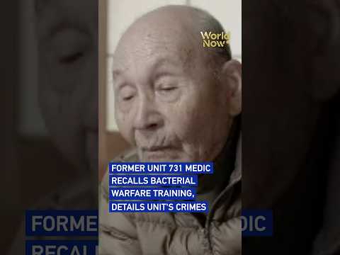 Former Unit 731 medic recalls bacterial warfare training, details unit's crimes #worldnow