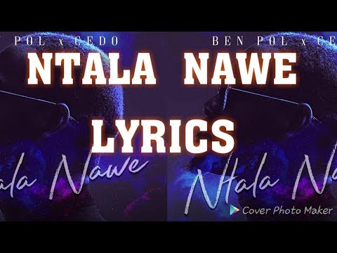 BEN POL FT CEDO - NTALA NAWE LYRICS