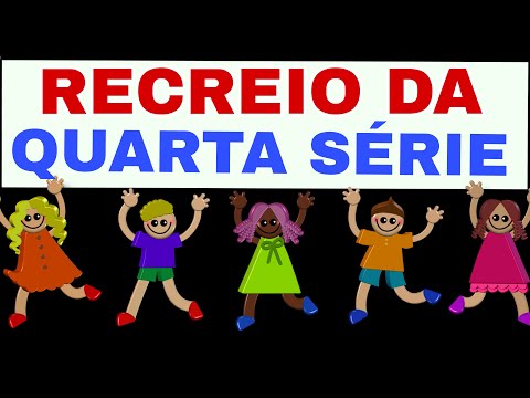 RECREIO DA QUARTA SÉRIE