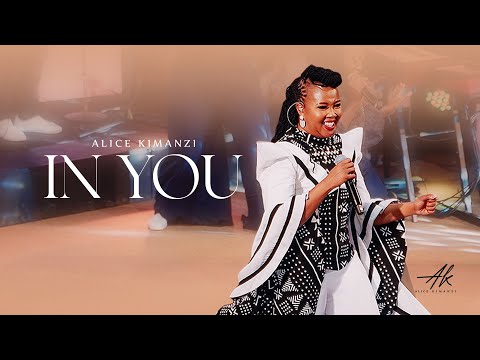Alice Kimanzi - In You |Official Video|