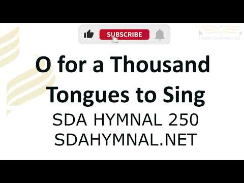 O For A Thousand Tongues To Sing Instrumental With Lyrics   SDA HYMNAL 250